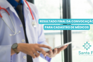 Centro Hospitalar e Maternidade Santa Fé Anuncia Resultado Final do Processo Seletivo para Prestadores de Serviços Médicos